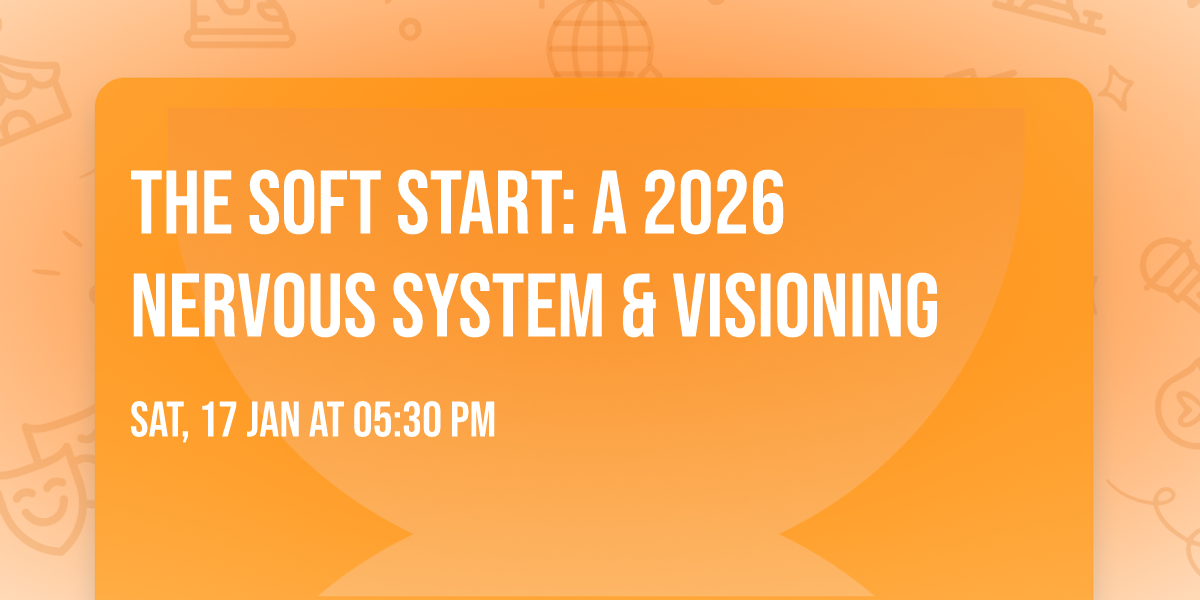 THE SOFT START: A 2026 Nervous System & Visioning