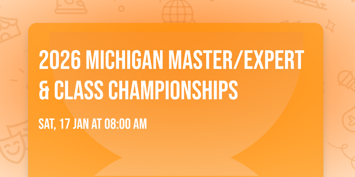2026 Michigan Master\/Expert & Class Championships