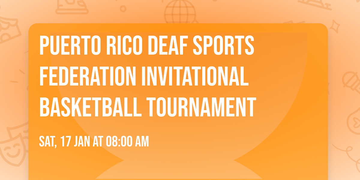 Puerto Rico Deaf Sports Federation Invitational Basketball Tournament