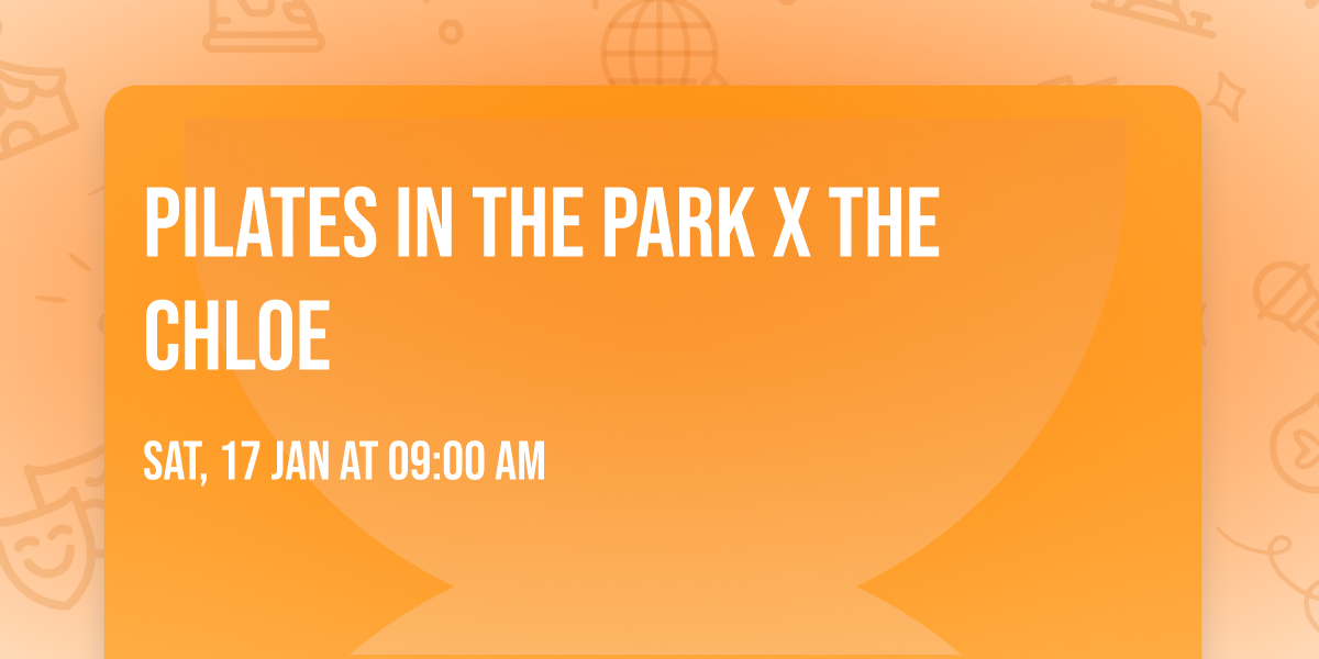 Pilates in the Park x The Chloe