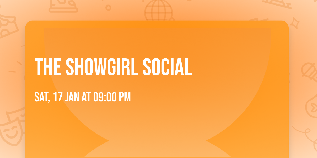 The Showgirl Social