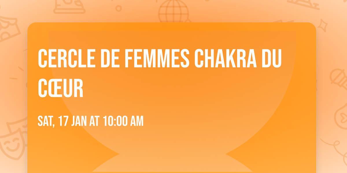 Cercle de Femmes \ud83e\ude77 Chakra du C\u0153ur 