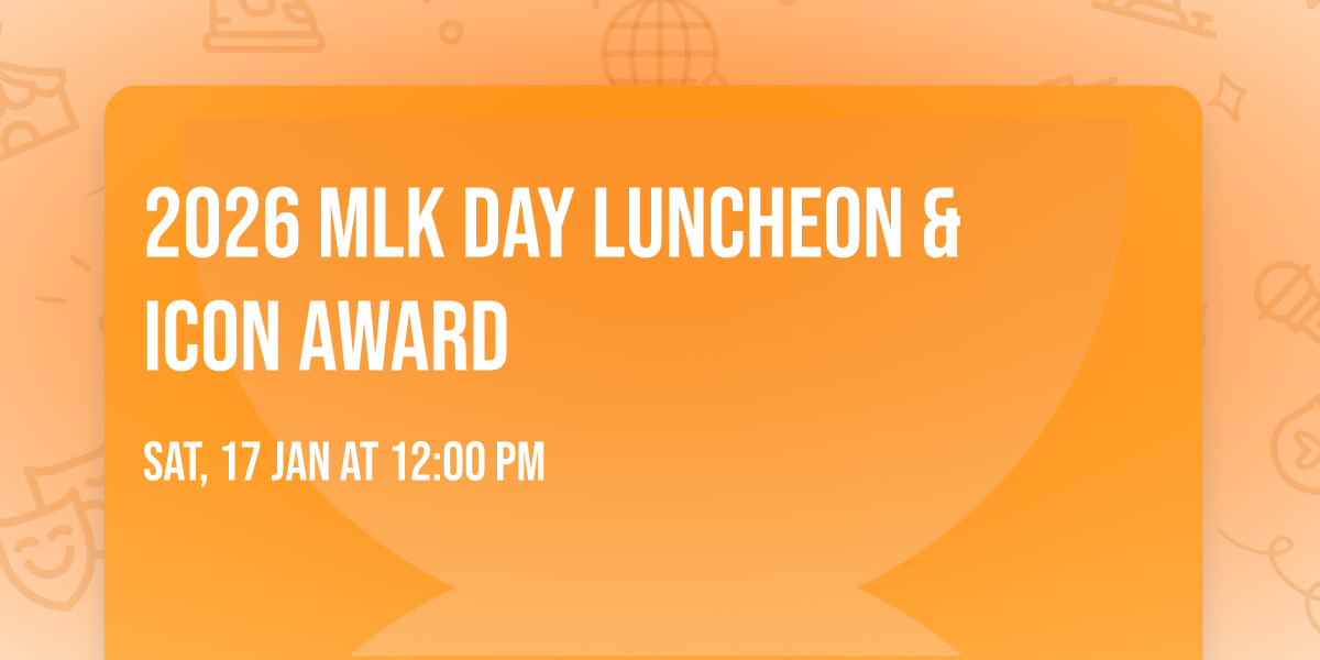2026  MLK Day Luncheon & Icon Award
