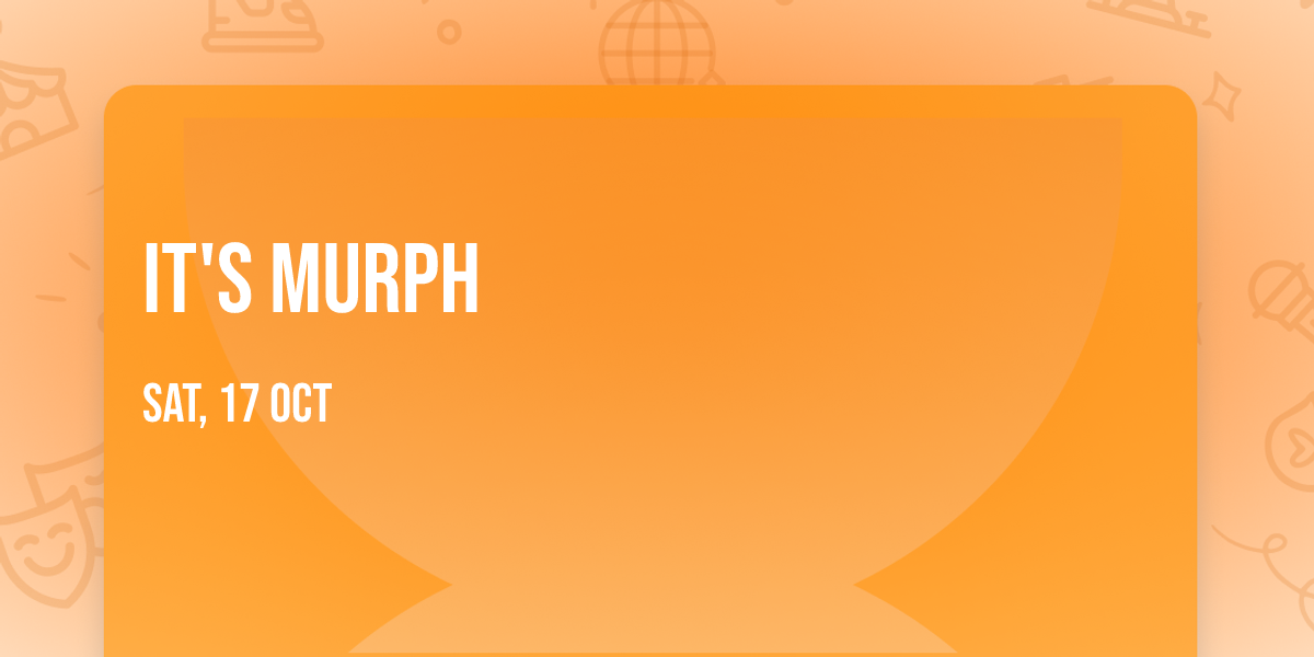 It's Murph