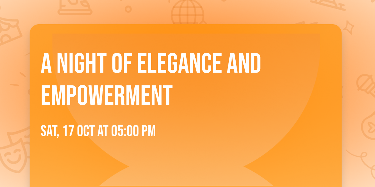 A Night of Elegance and Empowerment 