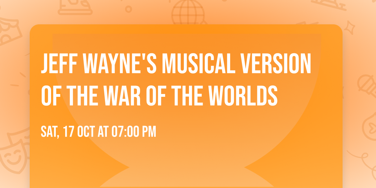 Jeff Wayne's Musical Version of The War of The Worlds