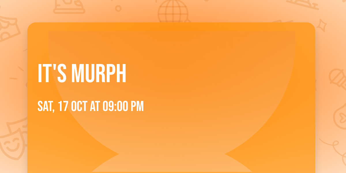 It's Murph