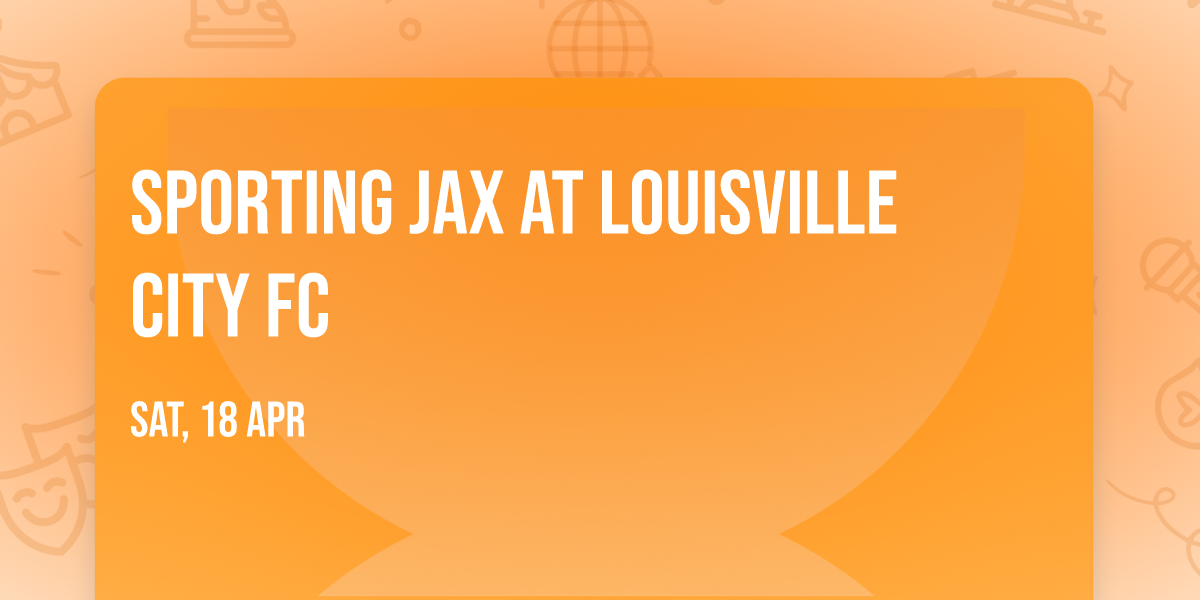 Sporting Jax at Louisville City FC