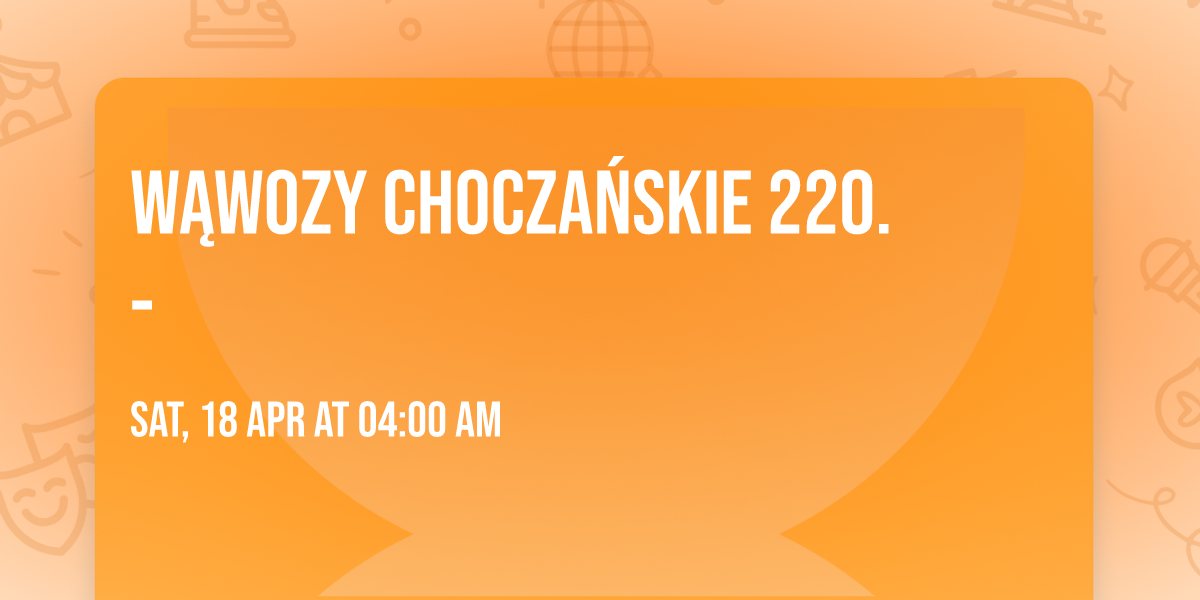 W\u0104WOZY CHOCZA\u0143SKIE      220.-