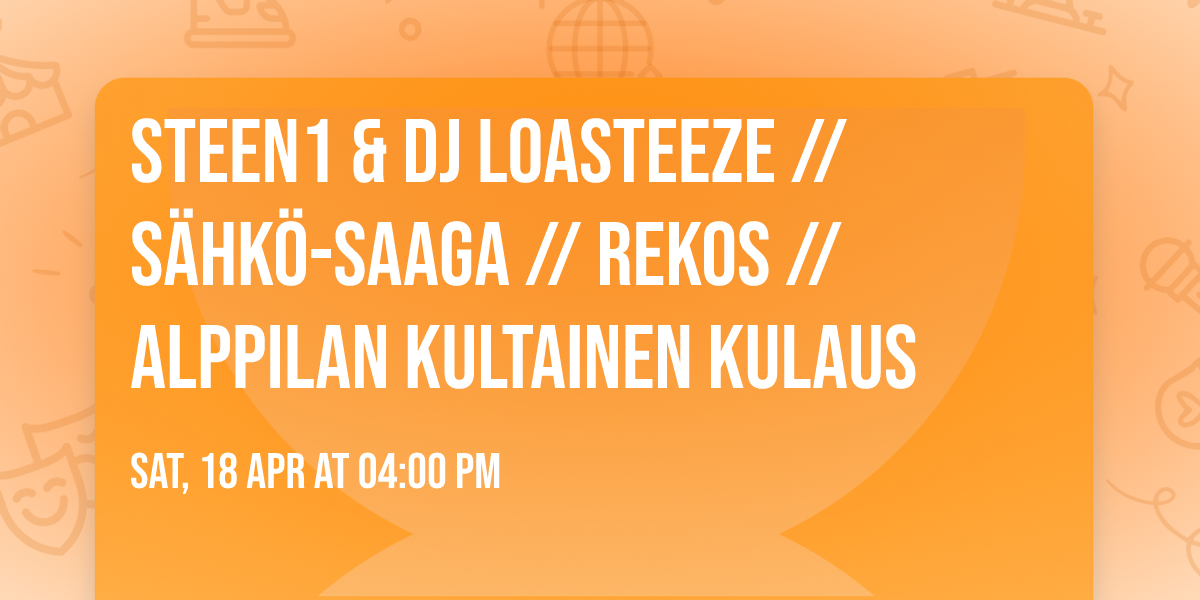 STEEN1 & DJ LOASTEEZE \/\/ S\u00c4HK\u00d6-SAAGA \/\/ REKOS \/\/ Alppilan Kultainen Kulaus