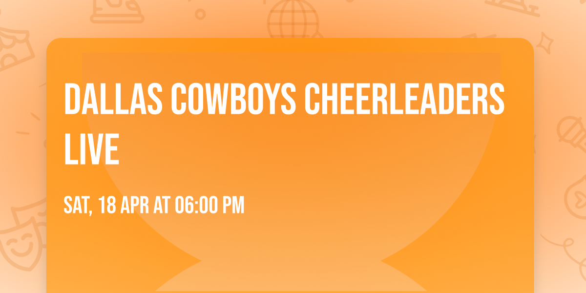 Dallas Cowboys Cheerleaders Live