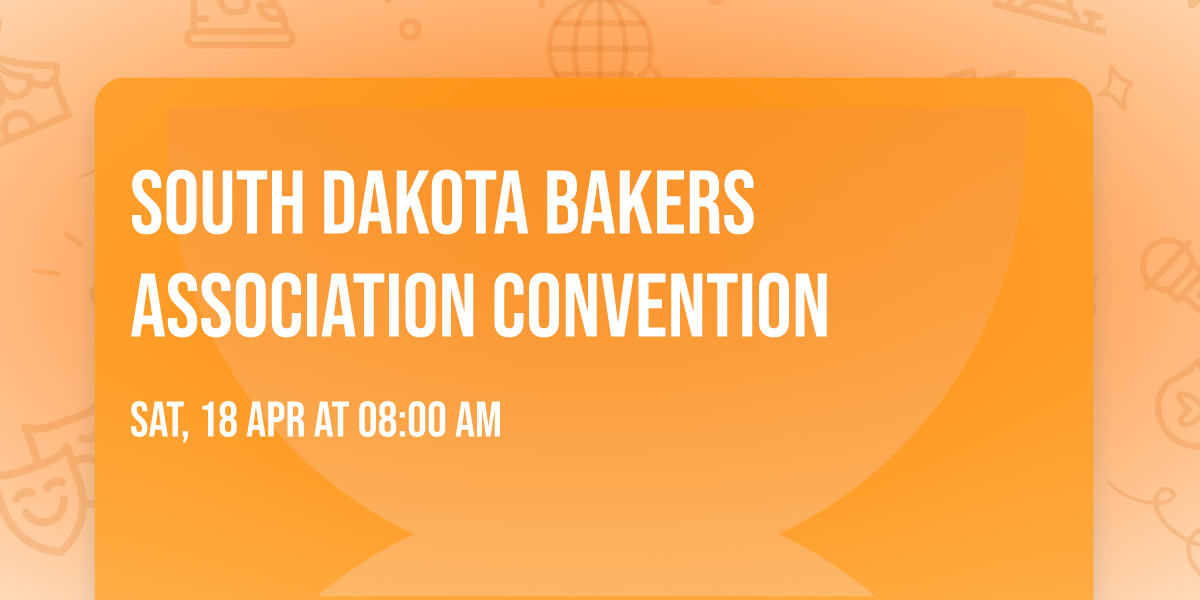 South Dakota Bakers Association Convention