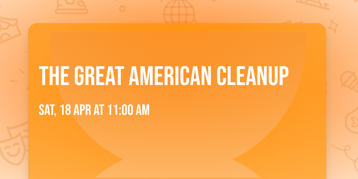 The Great American Cleanup 