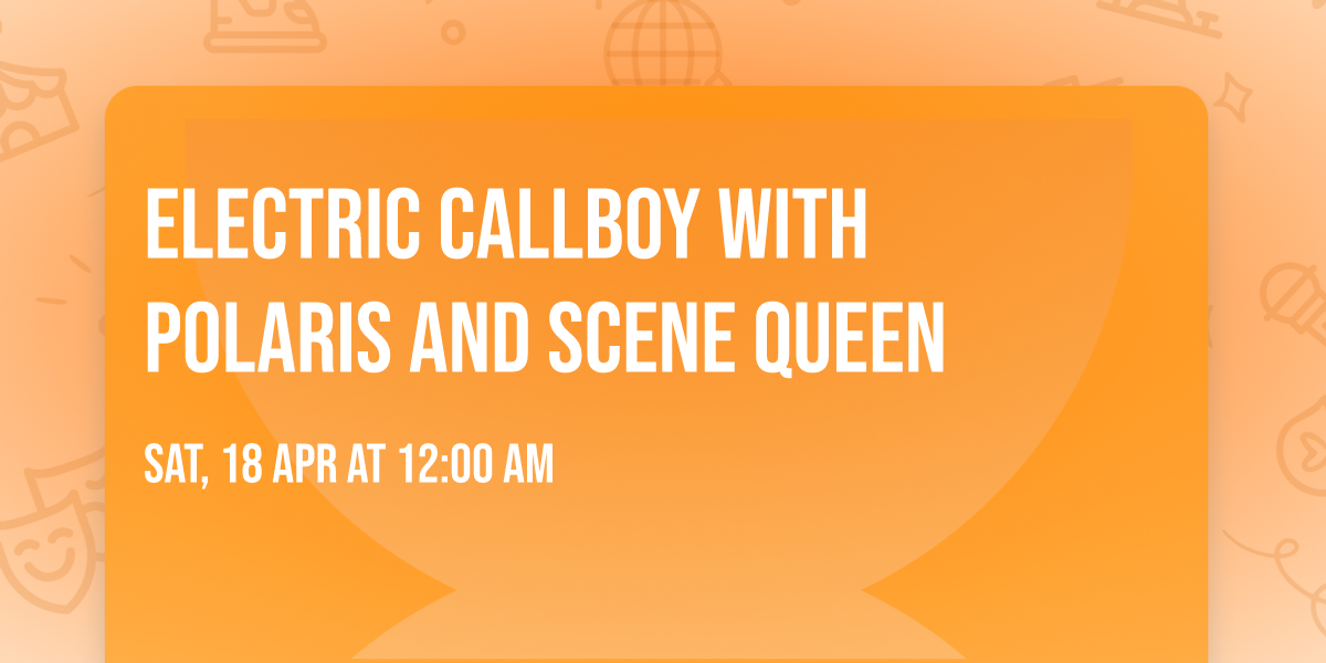 Electric Callboy with Polaris and Scene Queen