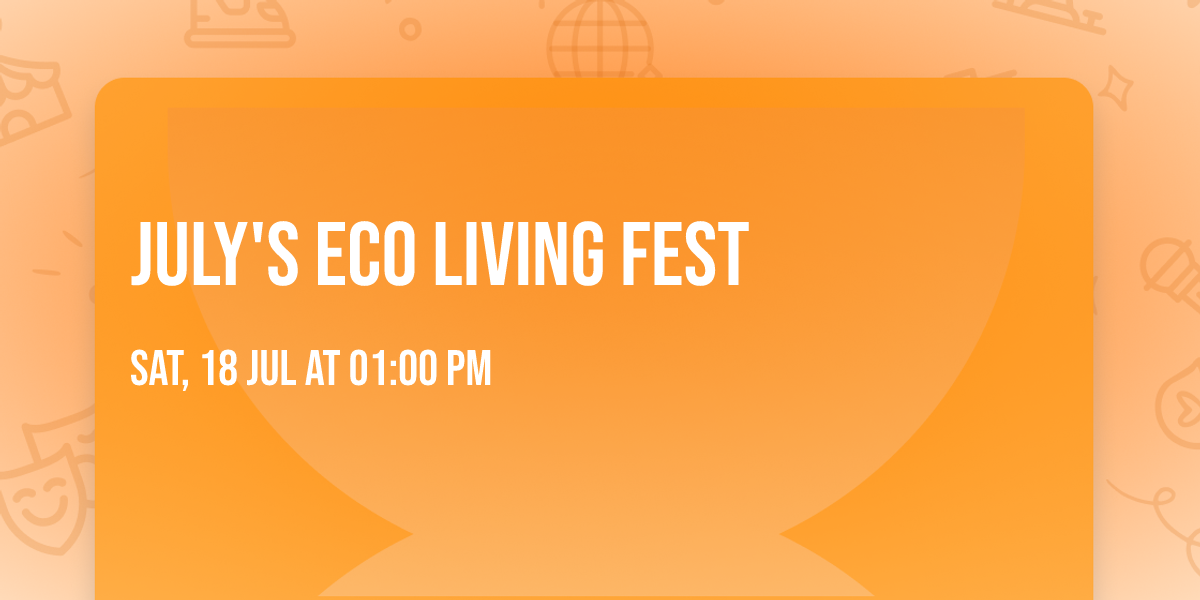 July's Eco Living Fest