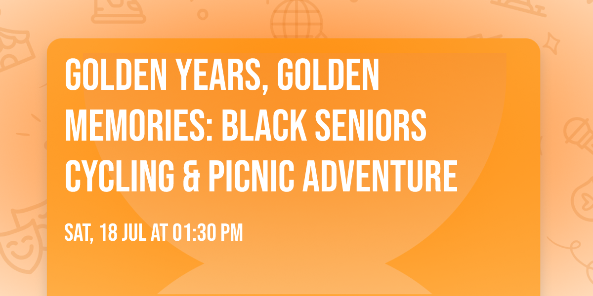Golden Years, Golden Memories: Black Seniors Cycling & Picnic Adventure