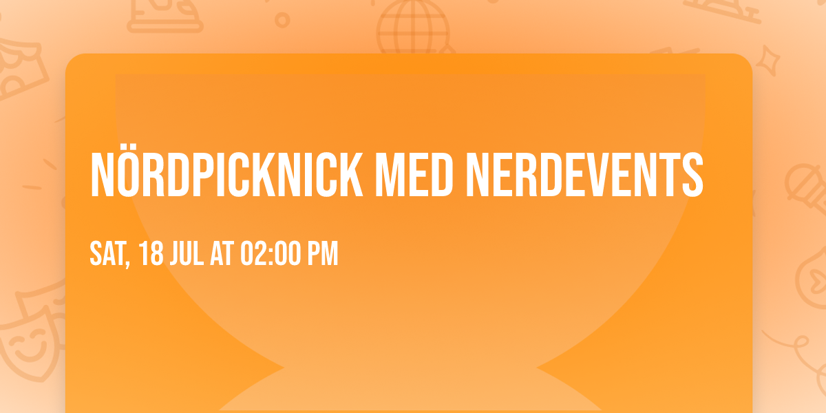 N\u00f6rdpicknick med Nerdevents