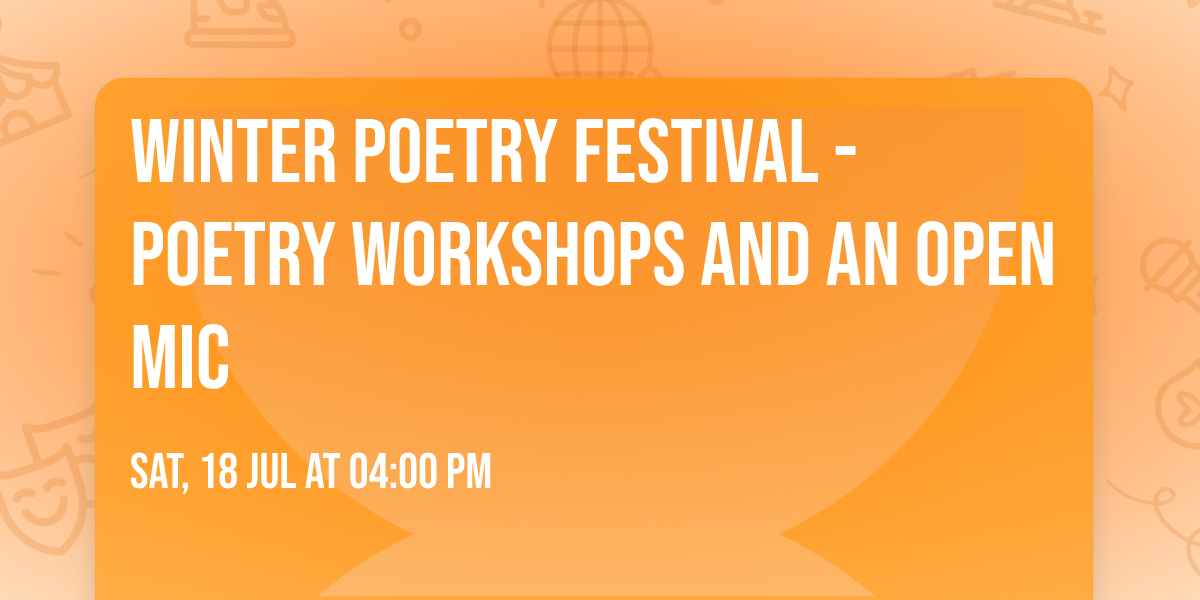 Winter Poetry Festival - Poetry workshops and an open mic
