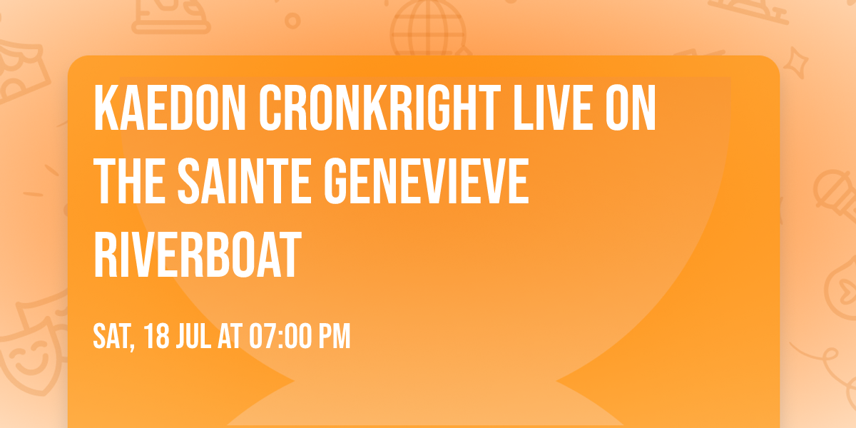 Kaedon Cronkright LIVE on the Sainte Genevieve Riverboat