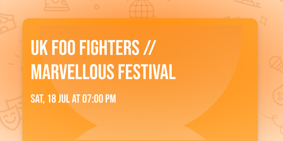 UK Foo Fighters \/\/ Marvellous Festival