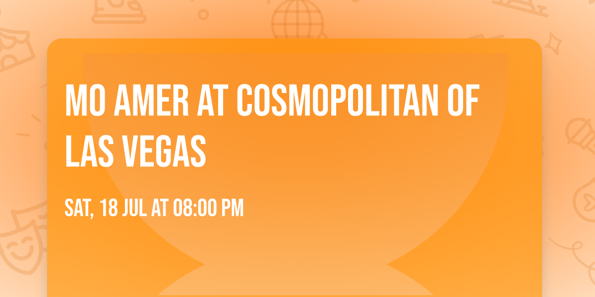 Mo Amer at Cosmopolitan of Las Vegas