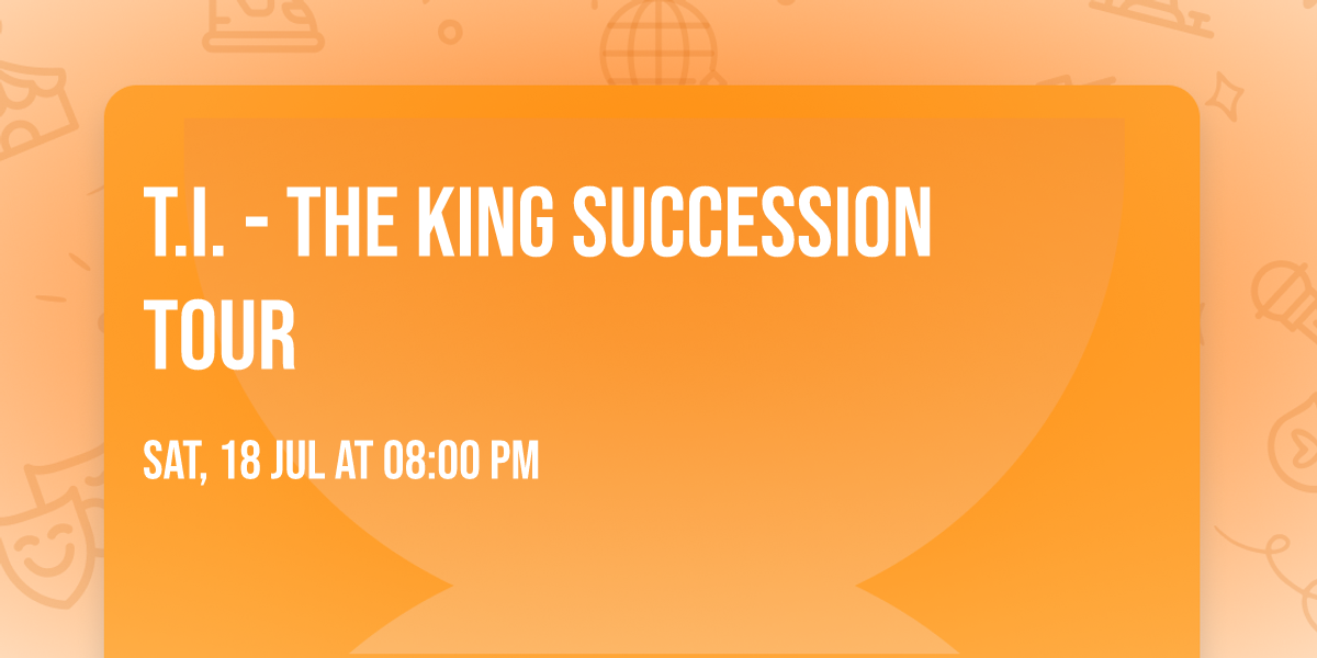 T.I. - The King Succession Tour