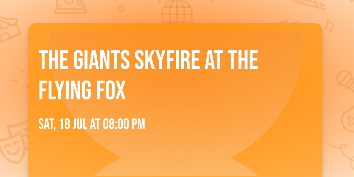The Giants Skyfire at The Flying Fox 