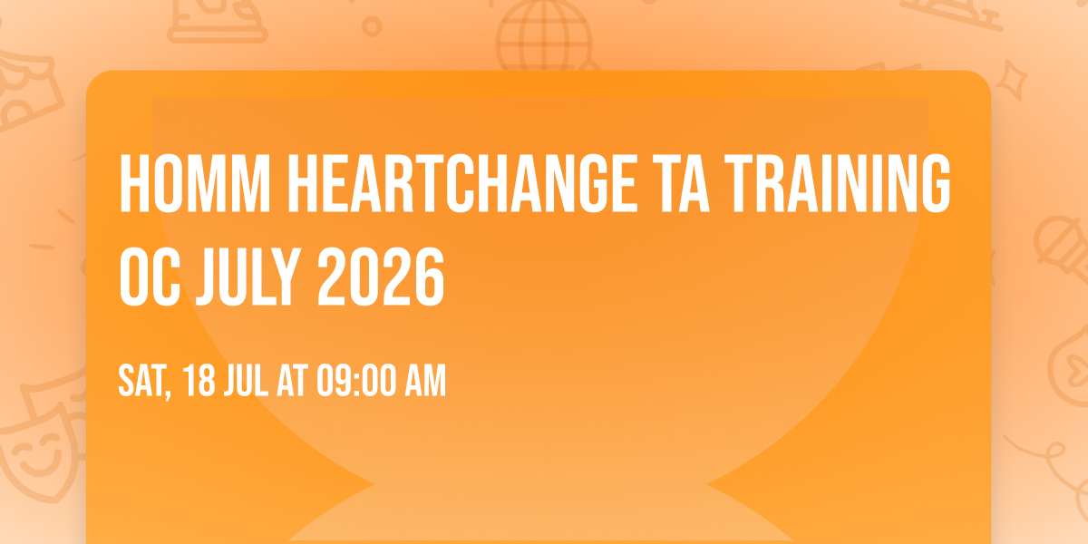HOMM HeartChange TA Training OC July 2026