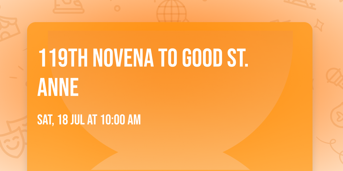 119th Novena to Good St. Anne