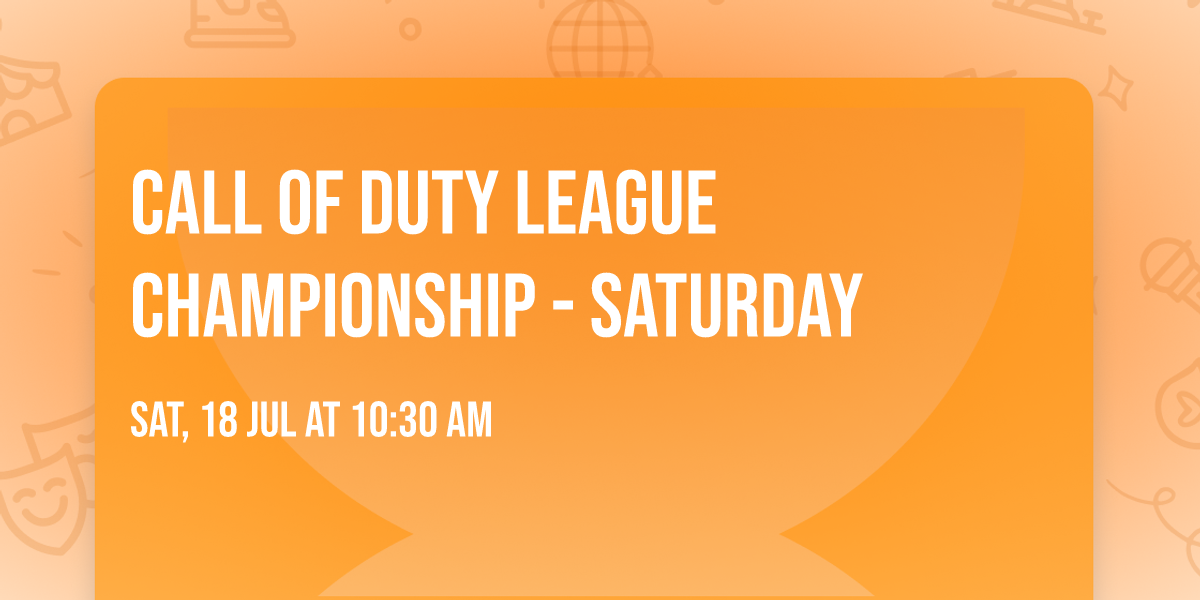 Call Of Duty League Championship - Saturday