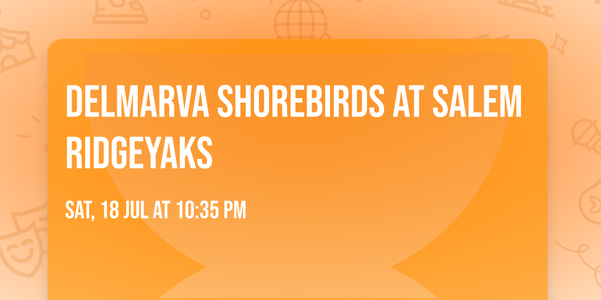 Delmarva Shorebirds at Salem RidgeYaks