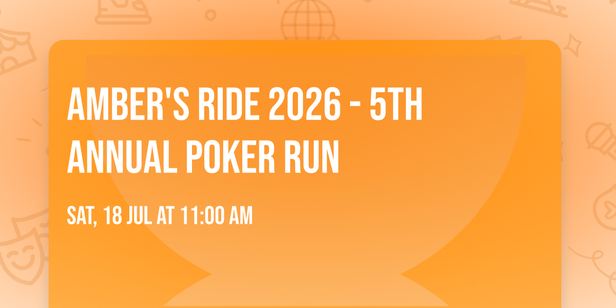 Amber's Ride 2026 - 5th Annual Poker Run