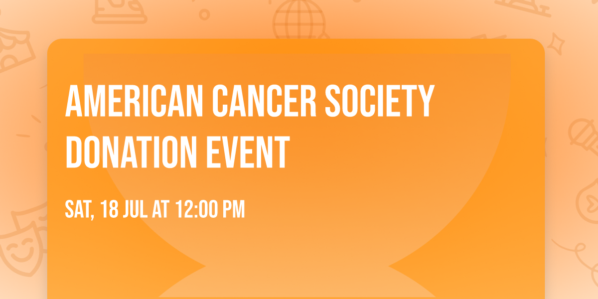 American Cancer Society Donation Event
