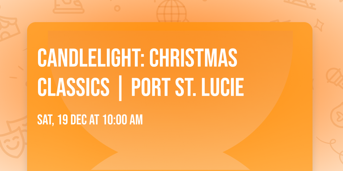 Candlelight: Christmas Classics | Port St. Lucie