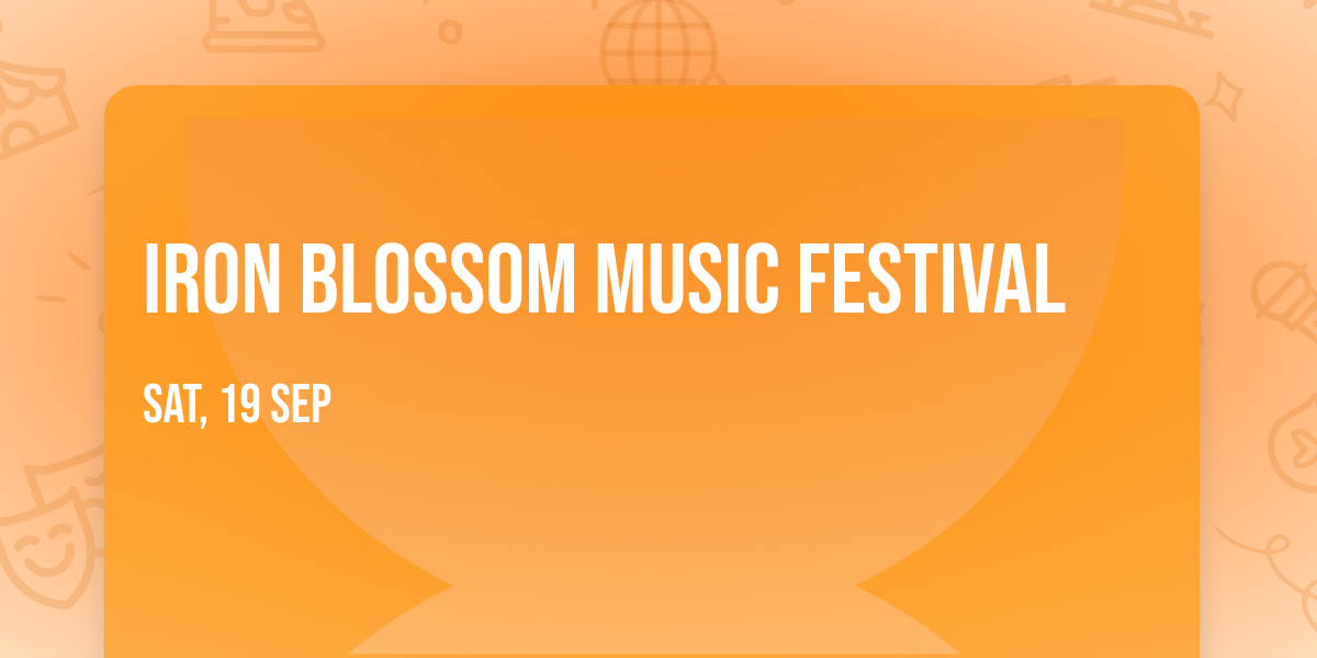Iron Blossom Music Festival