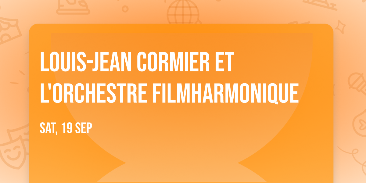 Louis-Jean Cormier et l'Orchestre FILMharmonique