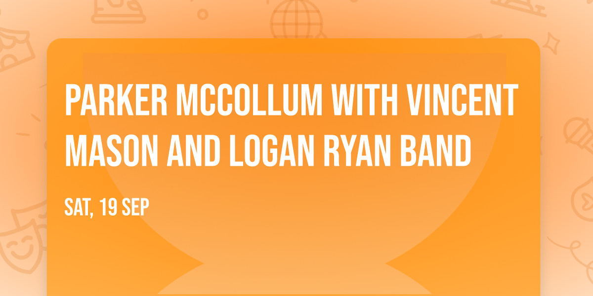 Parker McCollum with Vincent Mason and Logan Ryan Band