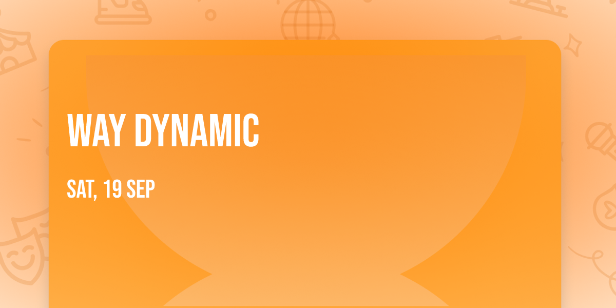 Way Dynamic
