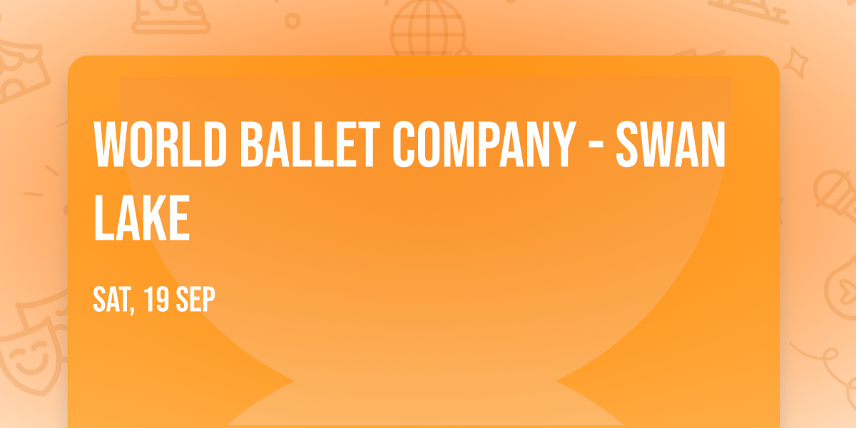 World Ballet Company - Swan Lake