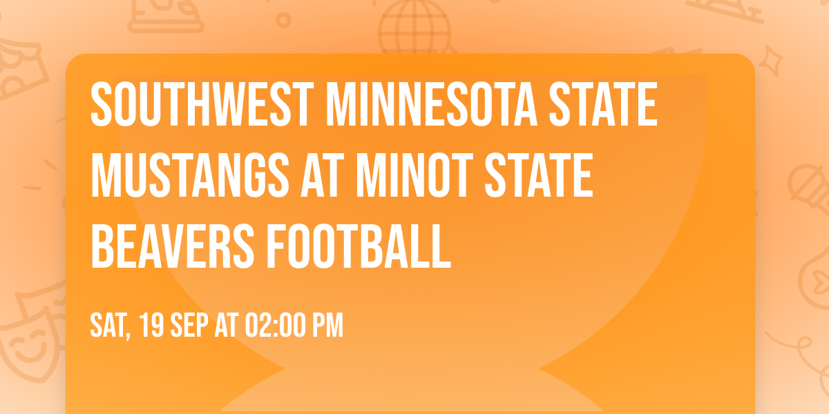 Southwest Minnesota State Mustangs at Minot State Beavers Football