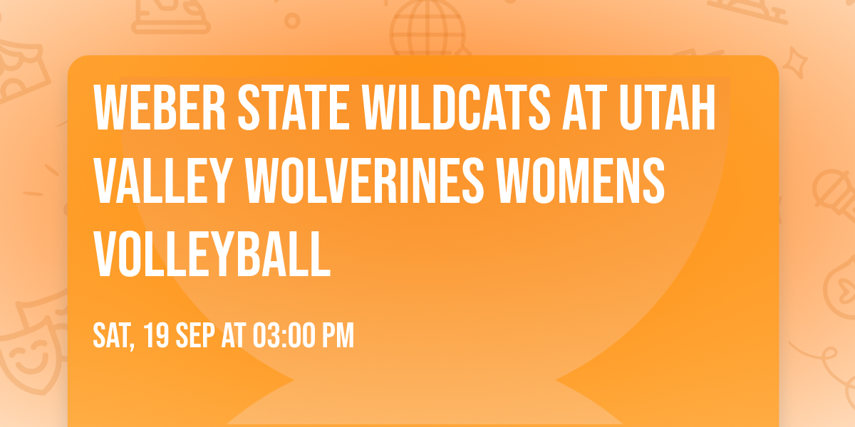Weber State Wildcats at Utah Valley Wolverines Womens Volleyball