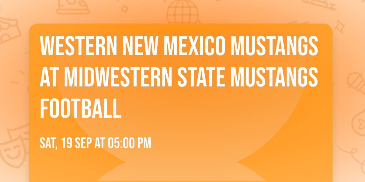 Western New Mexico Mustangs at Midwestern State Mustangs Football