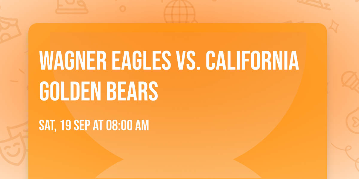Wagner Eagles vs. California Golden Bears