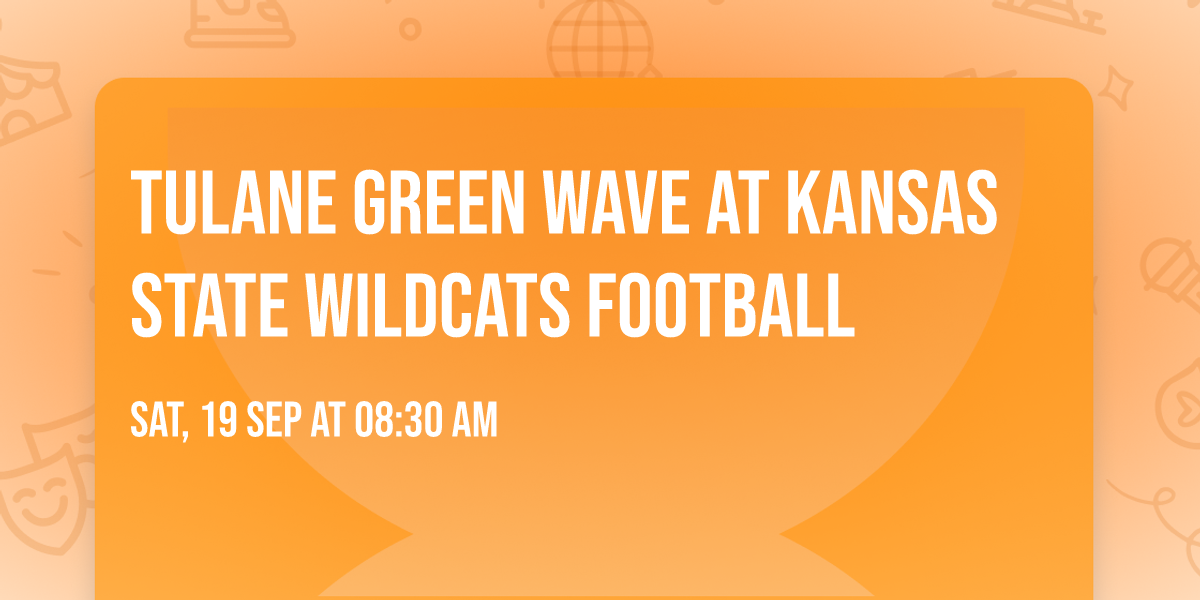 Tulane Green Wave at Kansas State Wildcats Football