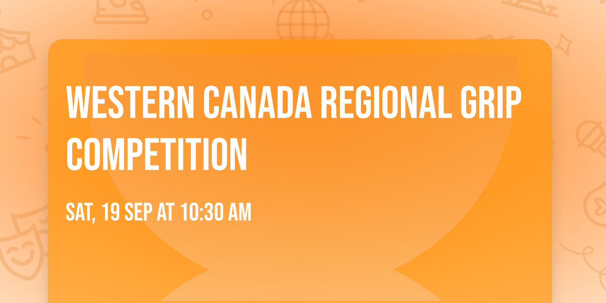 Western Canada Regional Grip Competition