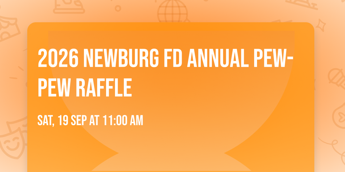 2026 Newburg FD Annual Pew-Pew Raffle