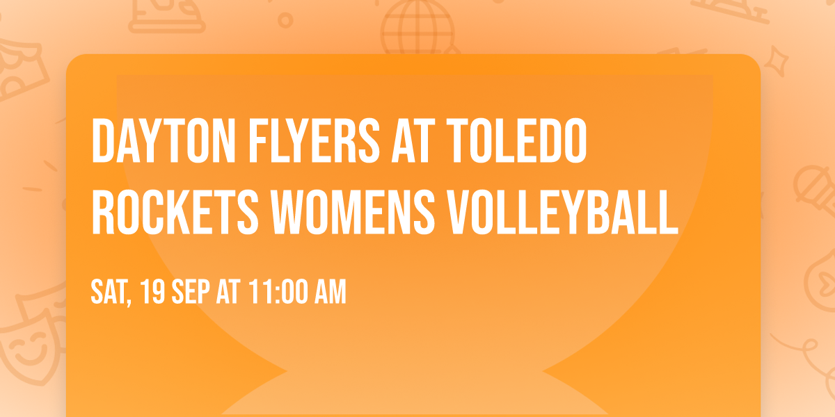 Dayton Flyers at Toledo Rockets Womens Volleyball