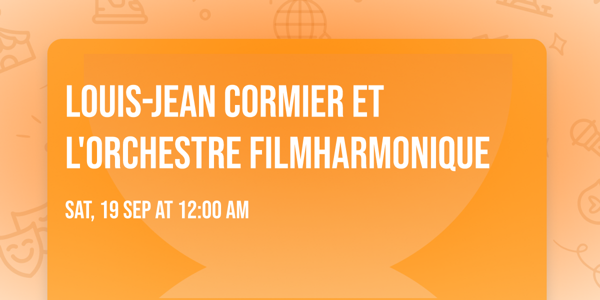 Louis-Jean Cormier et l'Orchestre FILMharmonique