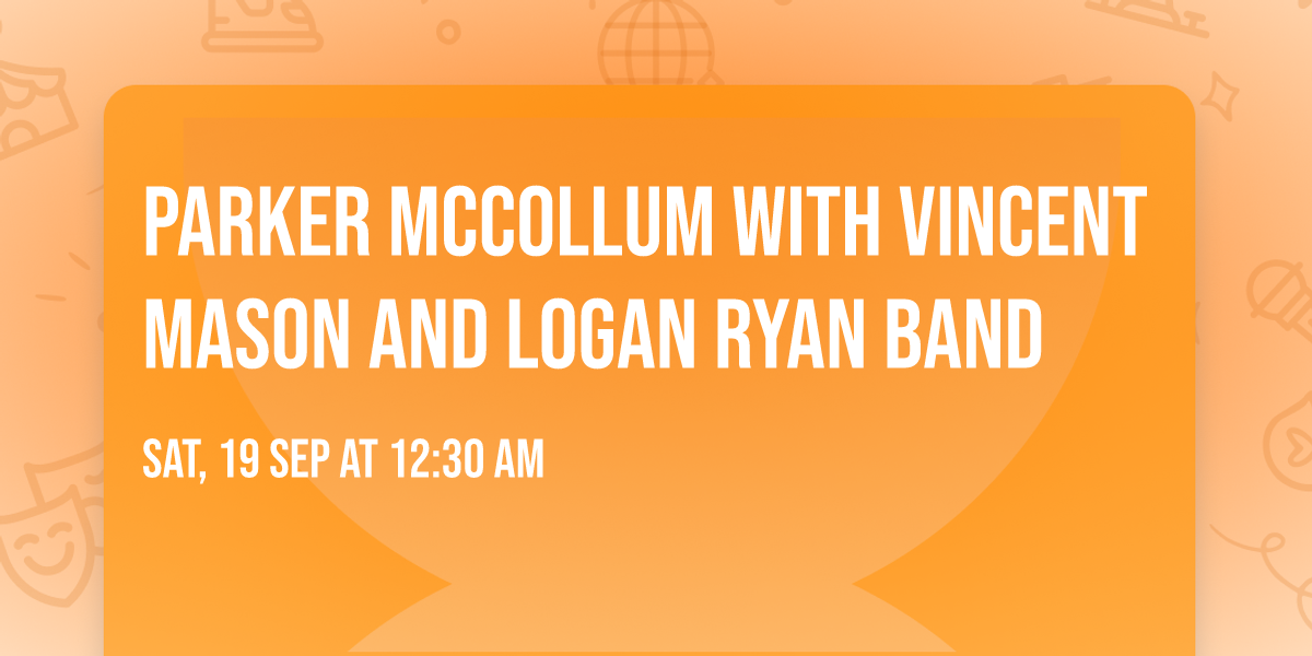 Parker McCollum with Vincent Mason and Logan Ryan Band