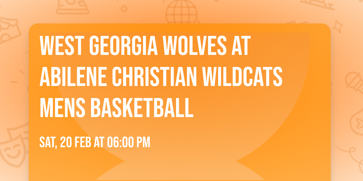 West Georgia Wolves at Abilene Christian Wildcats Mens Basketball